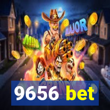 9656 bet